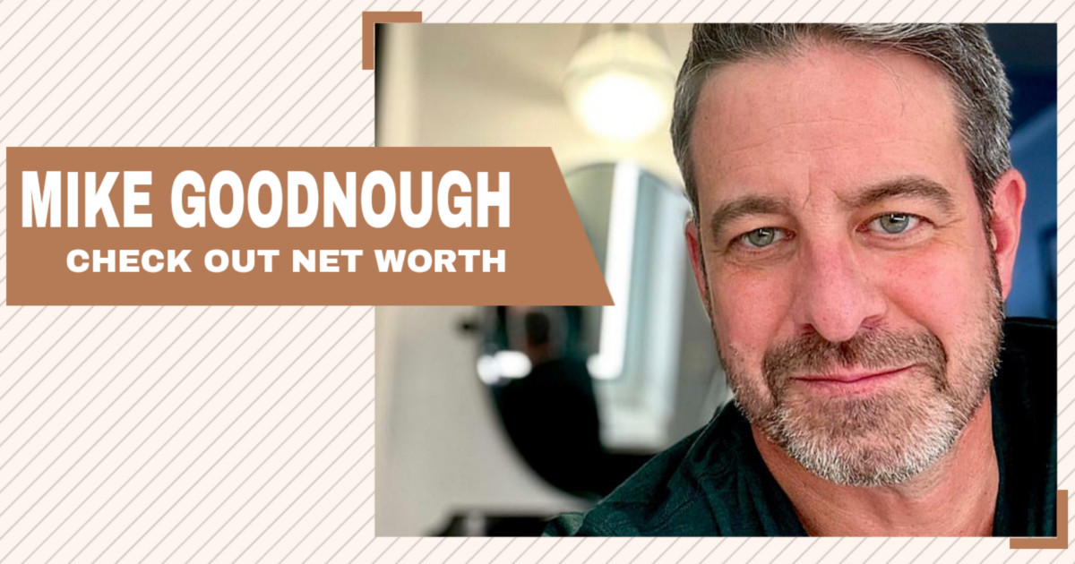 Mike Goodnough Net Worth